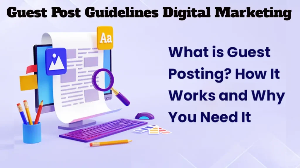 Guest Post Guidelines Digital Marketing – Complete SEO Guide 2026 guest post guidelines digital marketing